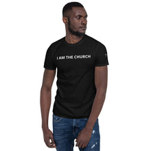 Load image into Gallery viewer, &quot;I AM THE CHURCH&quot; Men&#39;s Short-Sleeve T-Shirt