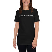 Load image into Gallery viewer, &quot;Faith Is My Best CURRENCY&quot; Women&#39;s Short-Sleeve T-Shirt