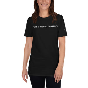 "Faith Is My Best CURRENCY" Women's Short-Sleeve T-Shirt