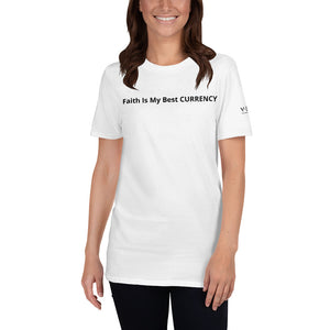 "Faith Is My Best CURRENCY" Women's Short-Sleeve T-Shirt